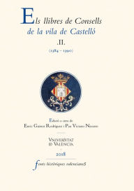 Title: Els llibres de Consells de la vila de Castelló II: (1384-1390), Author: AAVV