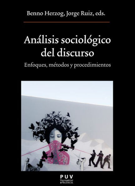 Análisis sociológico del discurso: Enfoques, métodos y procedimientos