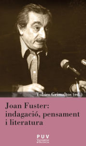 Title: Joan Fuster: indagació, pensament i literatura, Author: AAVV