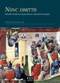 Title: Nunc dimittis: Estudis dedicats al professor Antoni Ferrando, Author: AAVV