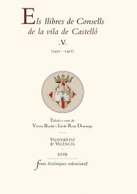 Title: Els llibres de Consells de la vila de Castelló V: (1411-1417), Author: AAVV