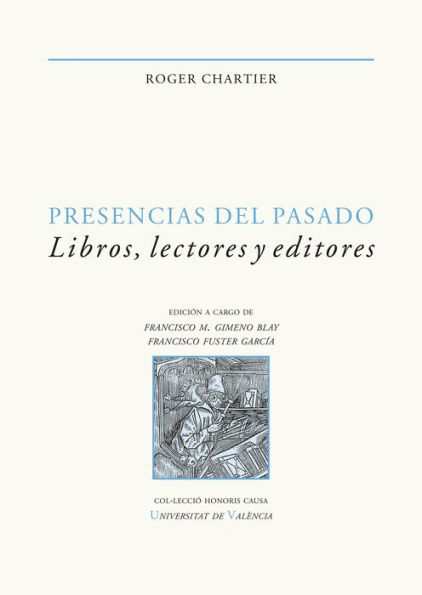 Presencias del pasado: Libros, lectores y editores