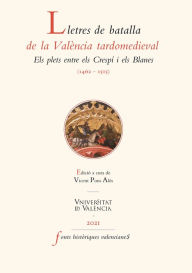 Title: Lletres de batalla de la València medieval: Els Crespí i els Blanes (1462-1515), Author: AAVV