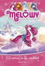 Melowy. El somni es fa realitat: Melowy 1