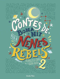 Title: Contes de bona nit per a nenes rebels 2, Author: Elena Favilli