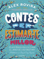 Contes per estimar-te millor: Il*lustracions de Raquel Díaz Reguera