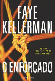 Title: O enforcado, Author: Faye Kellerman