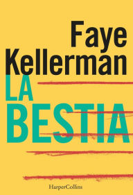 Title: La bestia, Author: Faye Kellerman