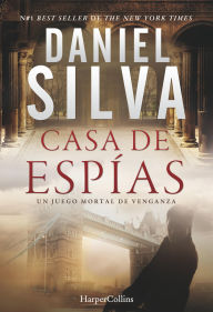 Title: Casa de espías (House of Spies), Author: Daniel Silva