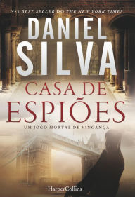 Title: Casa de espiões (House of Spies), Author: Daniel Silva