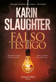 Title: Falso testigo, Author: Karin Slaughter