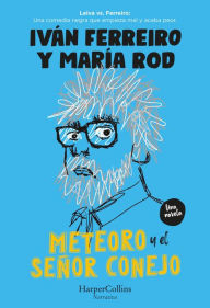 Title: Meteoro y el señor Conejo, Author: Iván Ferreiro