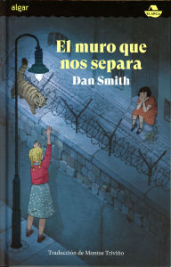 Title: El muro que nos separa, Author: Dan Smith