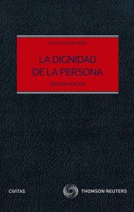 Title: La dignidad de la persona, Author: Jesús González Pérez