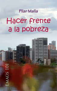 Title: Hacer frente a la pobreza, Author: Pilar Malla