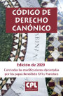 Código de Derecho Canónico: Edición de 2020 con todas las modificaciones decretadas por los papas Benedicto XVI y Francisco