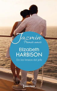 Title: En los brazos del jefe, Author: Elizabeth Harbison