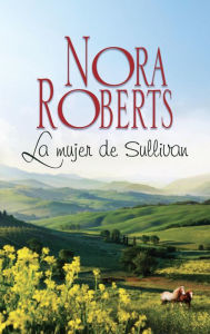 Title: La mujer de Sullivan, Author: Nora Roberts