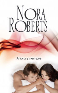 Title: Ahora y siempre: Los MacGregor (5), Author: Nora Roberts