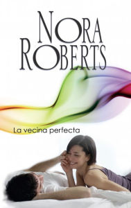 Title: La vecina perfecta: Los MacGregor, Author: Nora Roberts