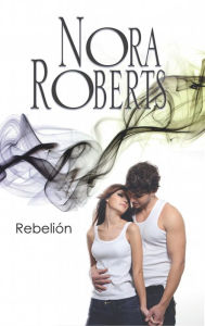 Title: Rebelión: Los MacGregor, Author: Nora Roberts
