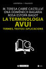 La terminologia avui: Termes, textos i aplicacions