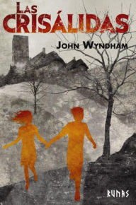 Title: Las crisálidas, Author: John Wyndham