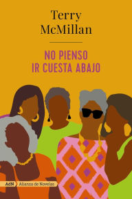 Title: No pienso ir cuesta abajo (AdN), Author: Terry McMillan