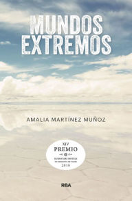 Title: Mundos extremos, Author: Amalia Martínez Muñoz