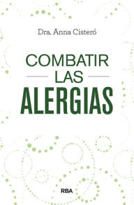 Title: Combatir las alergias, Author: Anna Cisteró
