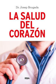 Title: La salud del corazón, Author: Josep Brugada