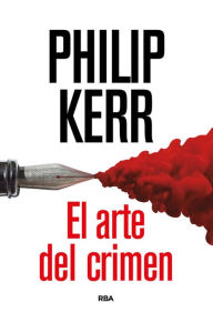 Title: El arte del crimen, Author: Philip Kerr