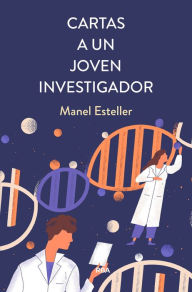 Title: Cartas a un joven investigador, Author: Manel Esteller