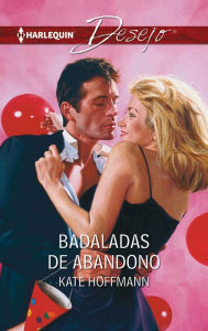 Title: Badaladas de abandono, Author: Kate Hoffmann