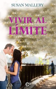 Title: Vivir al límite (Living on the Edge), Author: Susan Mallery