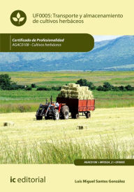 Title: Transporte y almacenamiento de cultivos herbáceos. AGAC0108, Author: Luis Miguel Santos González