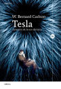 Tesla: Inventor de la era eléctrica