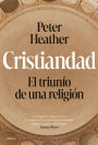 Cristiandad: El triunfo de una religión