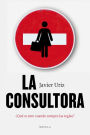 La consultora: Qué ocurre cuando rompes las reglas?