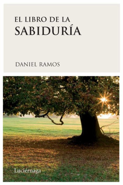 El Libro De La Sabiduría By Daniel Ramos Auto | EBook | Barnes & Noble®