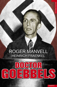 Title: Doctor Goebbels, Author: Roger Manvell