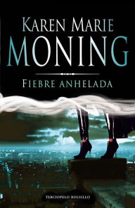 Title: Fiebre anhelada (Dreamfever), Author: Karen Marie Moning