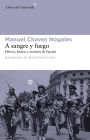 A sangre y fuego: Heroes, bestias y martires de Espana