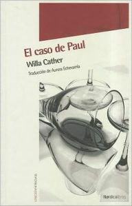 Title: El caso de Paul, Author: Willa Cather