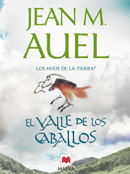 El valle de los caballos: (LOS HIJOS DE LA TIERRA® 2)