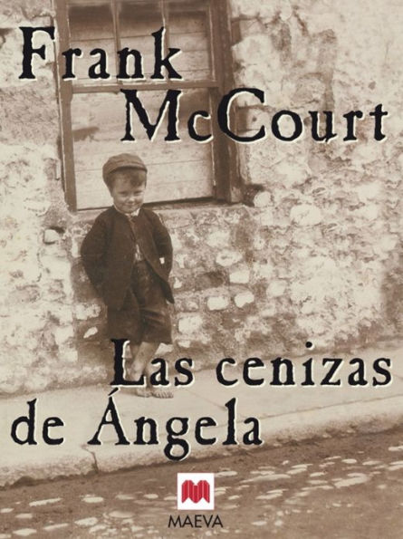 Las cenizas de Ángela: Una novela de memorias escrita en presente.