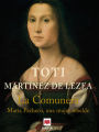 La comunera: María Pacheco, una mujer rebelde.