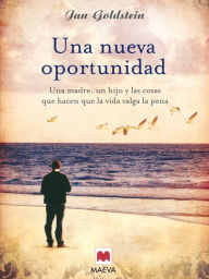 Title: Una nueva oportunidad: Un padre, una hija y la importancia de las relaciones familiares., Author: Jan Goldstein