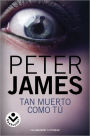 Tan muerto como tú (Dead Like You)