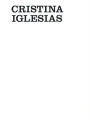 Cristina Iglesias: Artist's Portfolio
